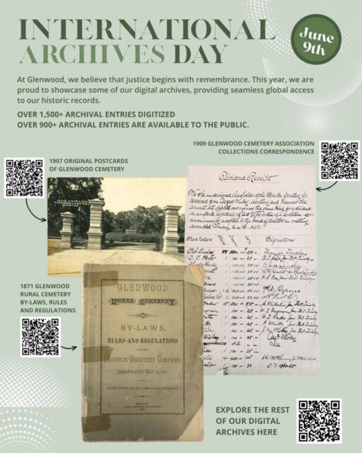 International Archives Day is celebrated on June 9th, marking the founding of the International Council on Archives (ICA) in 1948. This day emphasizes the importance of records management and long-term preservation.

At Glenwood, we believe that preserving the lived experiences of those who shaped Texas is a vital act of remembrance. To demonstrate our commitment to accessibility, we have achieved a significant milestone: migrating over 1,500 archival entries into our new digital collections management system over the past year.

By expanding digital access, we are ensuring that the subthemes of Accountability, Memory, Inclusion, Colonial Legacies, and Future Justice are more than just concepts; they are central to our daily work.

Explore Glenwood's history through our digital archives today!

#glenwoodcemetery #archivesforjustice #internationalarchivesday #iaw2026 #digitalarchives #internationalcouncilofarchives #archives #history #houston